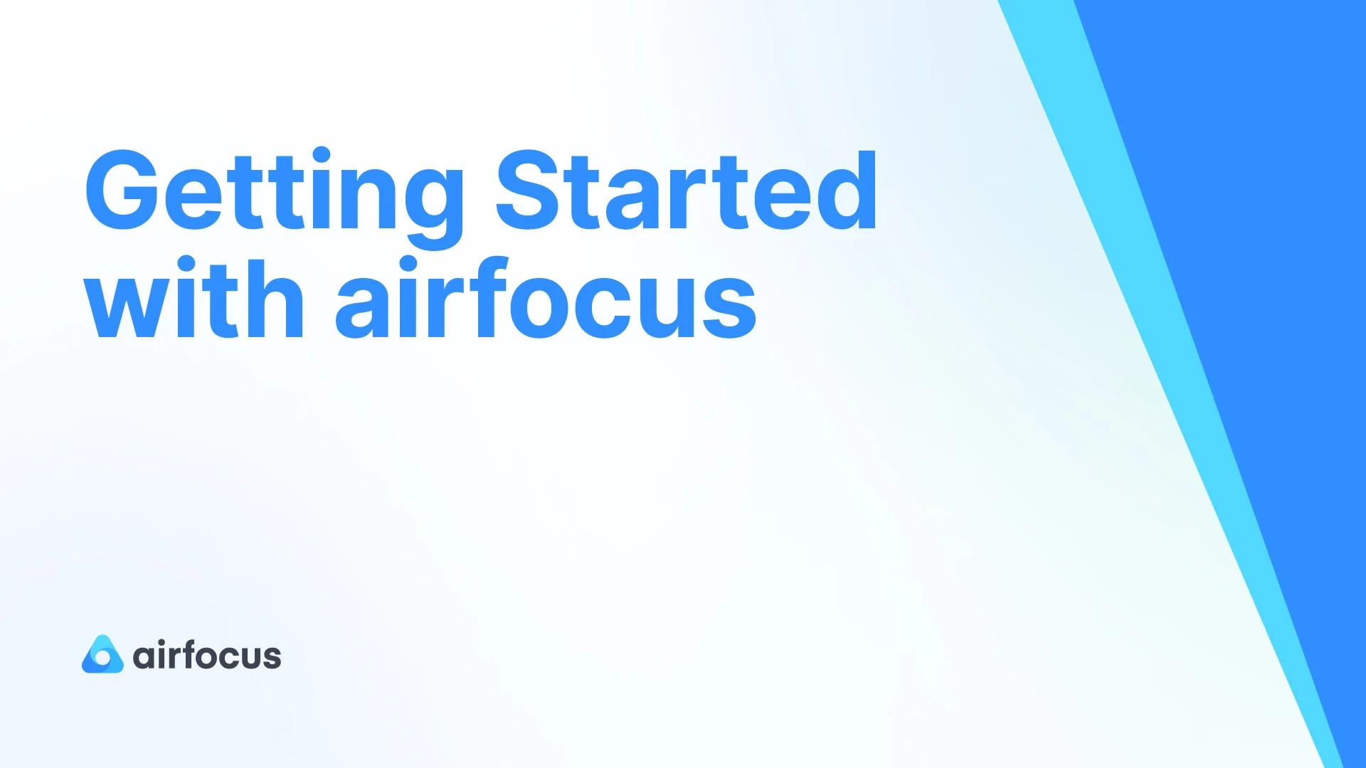 Getting Started with airfocus